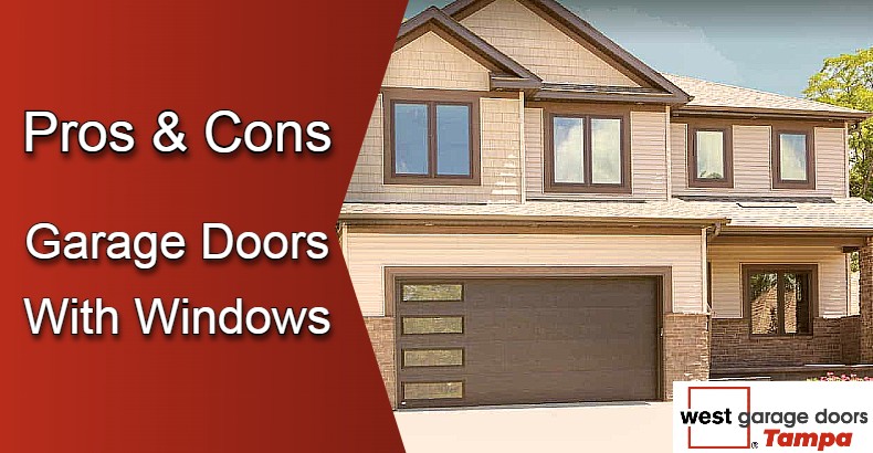 You are currently viewing What Are The Pros & Cons Of Having Garage Doors With Windows?